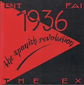 1936 The Spanish Revolution (Spanish and English Edition) by The Ex