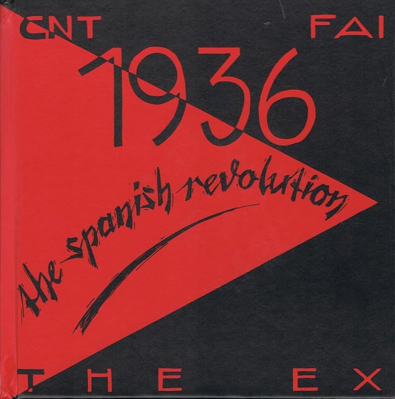 1936 The Spanish Revolution (Spanish and English Edition) by The Ex