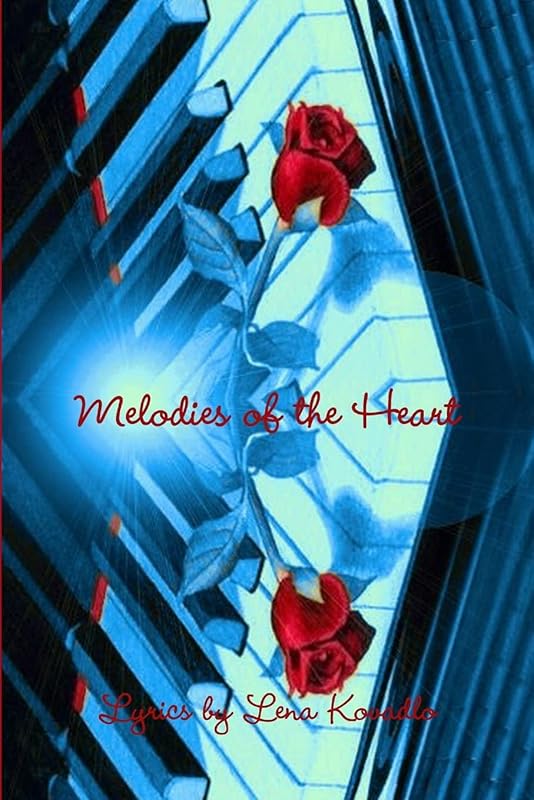 Melodies of the Heart by Lena Kovadlo