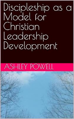 Discipleship as a Model for Christian Leadership Development