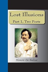 Lost Illusions: Part I, Two Poets