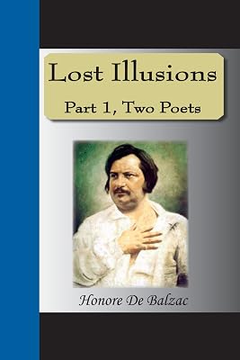 Lost Illusions: Part I, Two Poets