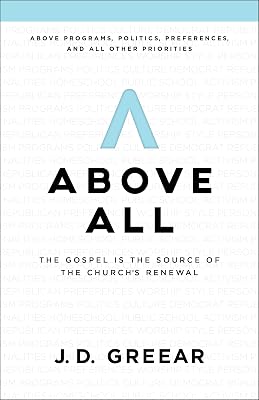 Above All: The Gospel Is the Source of the Church’s Renewal