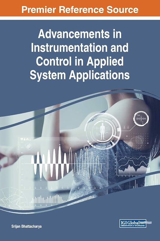 Advancements in Instrumentation and Control in Applied System Applications by Srijan Bhattacharya