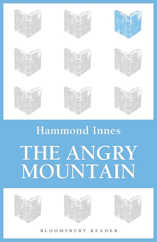 The Angry Mountain by Hammond Innes