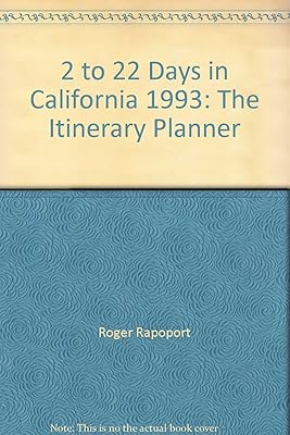 Two to Twenty-Two Days in California: The Itinerary Planner