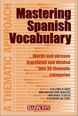 Mastering Spanish Vocabulary: A Thematic Approach (Mastering Vocabulary Series) (English and Spanish Edition)