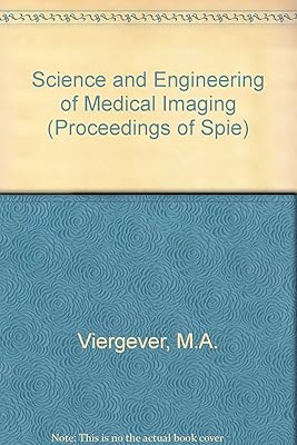 Science and Engineering of Medical Imaging (Proceedings of Spie)