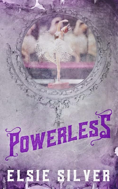 Powerless: A Chestnut Springs Special Edition by Elsie Silver