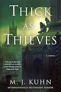 Thick as Thieves (Tales of Thamorr) by M. J. Kuhn