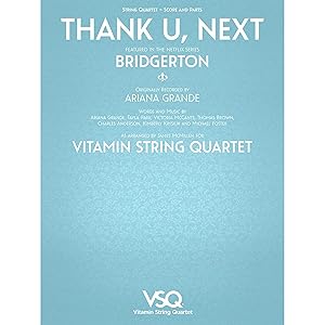 Thank U, Next - featured in the Netflix Series Bridgerton for String Quartet by Vitamin String Quartet