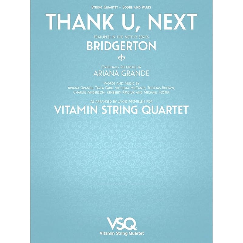 Thank U, Next - featured in the Netflix Series Bridgerton for String Quartet by Vitamin String Quartet