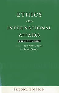 Ethics and International Affairs: Extent and Limits