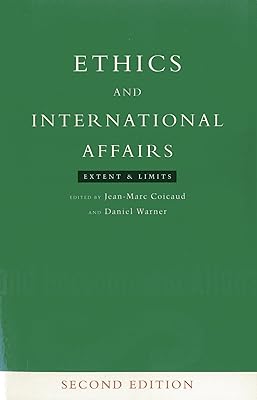 Ethics and International Affairs: Extent and Limits