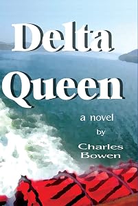 Delta Queen, a novel by Charles Bowen