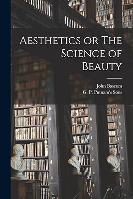 Aesthetics or The Science of Beauty