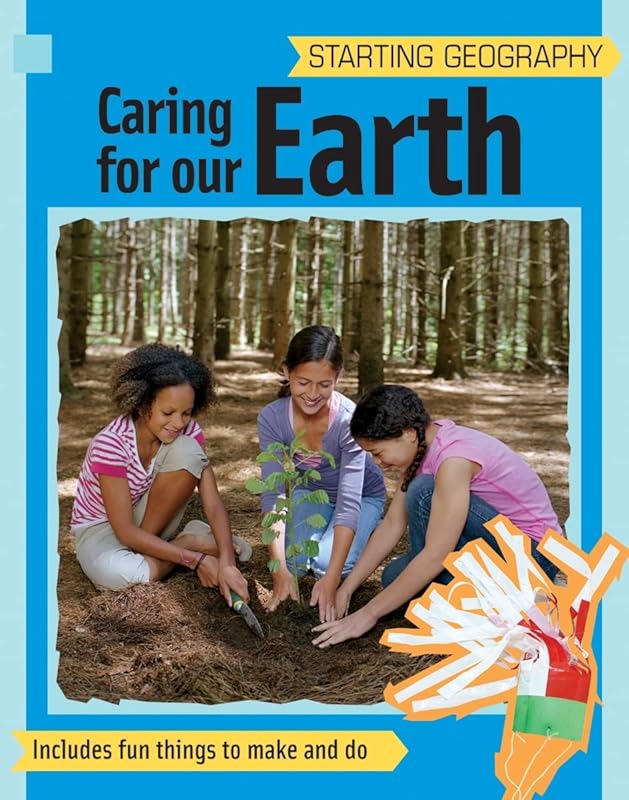 Caring for Our Earth (Starting Geography) by Sally Hewitt