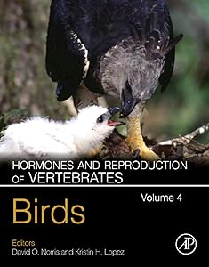 Hormones and Reproduction of Vertebrates, Volume 4: Birds by David O. Norris PhD
