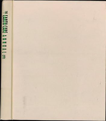 The Earth Care Annual, 1991