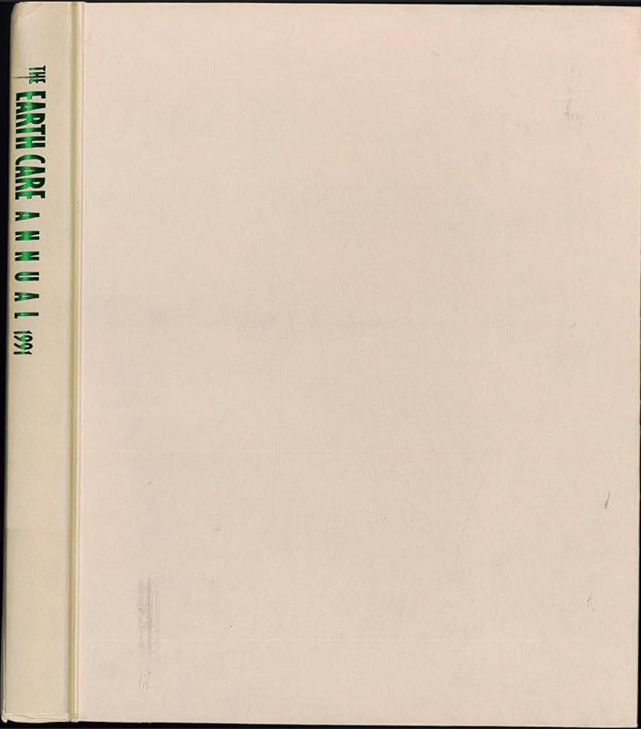 The Earth Care Annual, 1991 by Russell Wild
