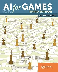 AI for Games, Third Edition by Ian Millington