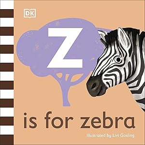 Z is for Zebra (The Animal Alphabet Library)