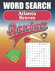 Atlanta Braves Word Search: Word Find Puzzle Book For All Braves Baseball Fans by Greater Heights Publishing