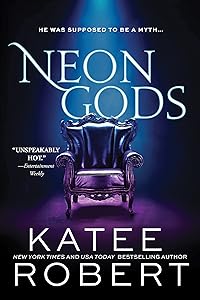 Neon Gods: A Scorchingly Hot Modern Retelling of Hades and Persephone (Dark Olympus, 1)