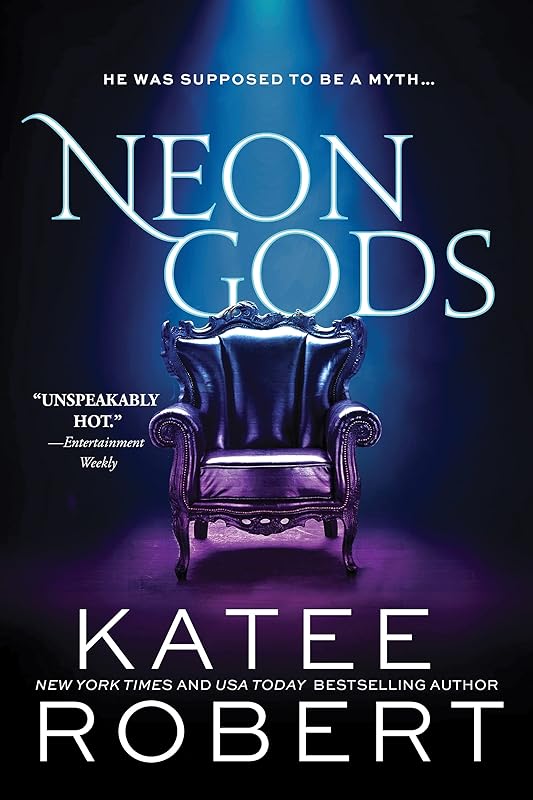 Neon Gods: A Scorchingly Hot Modern Retelling of Hades and Persephone (Dark Olympus, 1) by Katee Robert