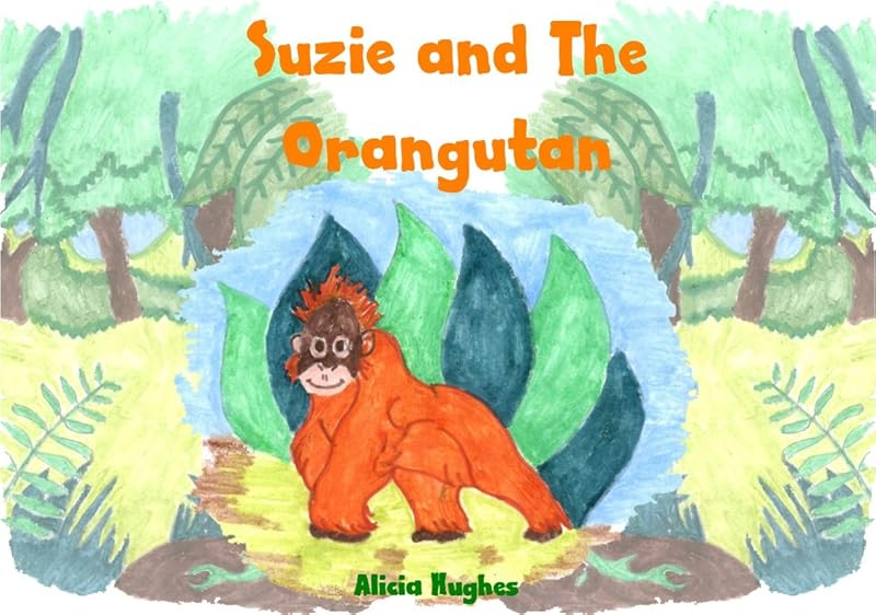 Suzie and The Orangutan by Alicia Hughes