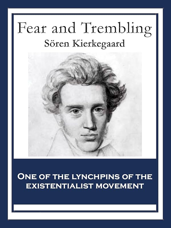 Fear and Trembling: With linked Table of Contents by Soren Kierkegaard