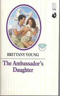 The Ambassador's Daughter (Silhouette Romance #700)