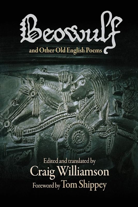 "Beowulf" and Other Old English Poems (The Middle Ages Series) by Craig Williamson