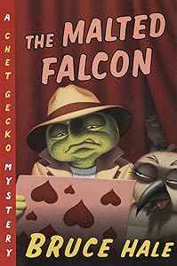 The Malted Falcon: A Chet Gecko Mystery (Chet Gecko, 7)