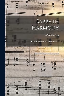 Sabbath Harmony: a New Collection of Sacred Music ...
