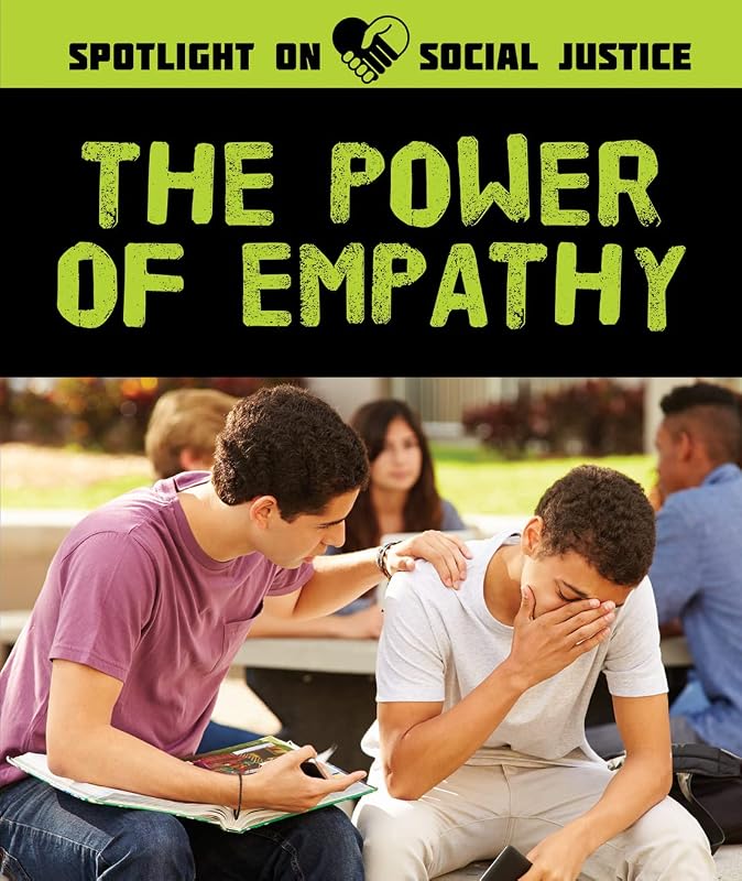 The Power of Empathy (Spotlight on Social Justice) by Jill Keppeler