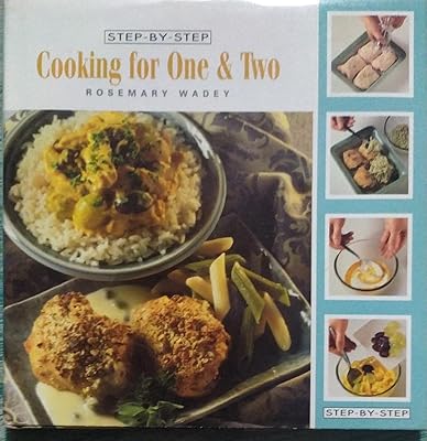 Step By Step, Cooking for One & Two