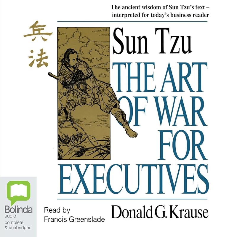 The Art of War for Executives by Donald G. Krause