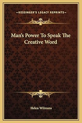 Man's Power To Speak The Creative Word