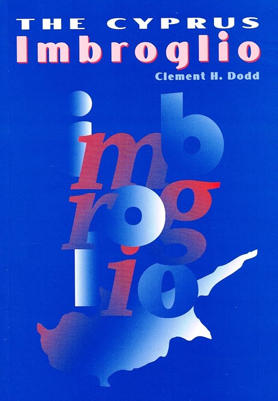The Cyprus Imbroglio by Clement H. Dodd
