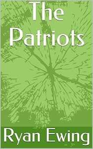 The Patriots by Ryan Ewing