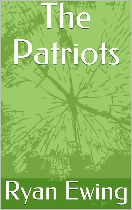 The Patriots by Ryan Ewing