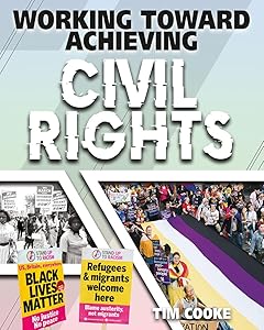 Working Toward Achieving Civil Rights (Achieving Social Change)