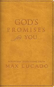 God's Promises for You: Scripture Selections from Max Lucado
