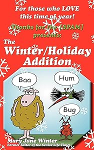 Thanks for the [Spam] Presents:: The Winter/Holiday Addition by Mary Jane Winter