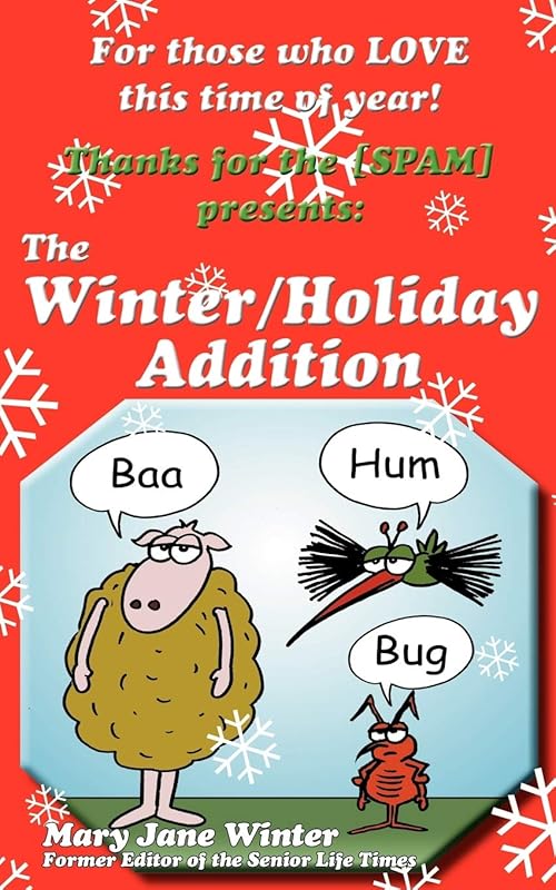 Thanks for the [Spam] Presents:: The Winter/Holiday Addition by Mary Jane Winter