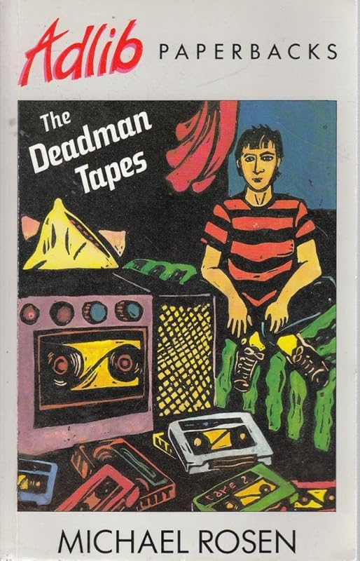 The Deadman Tapes by Michael Rosen