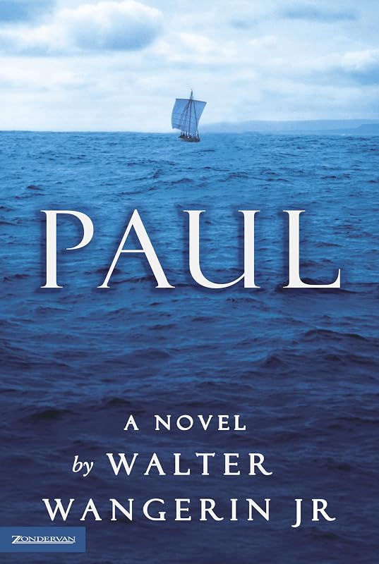 Paul: A Novel by Walter Wangerin