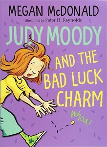 Judy Moody and the Bad Luck Charm by Megan McDonald and Peter H. Reynolds