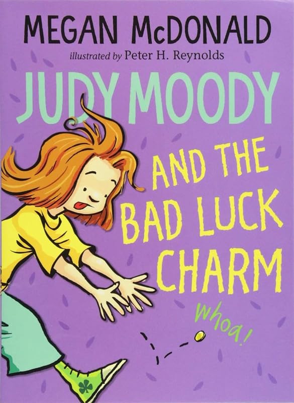 Judy Moody and the Bad Luck Charm by Megan McDonald and Peter H. Reynolds